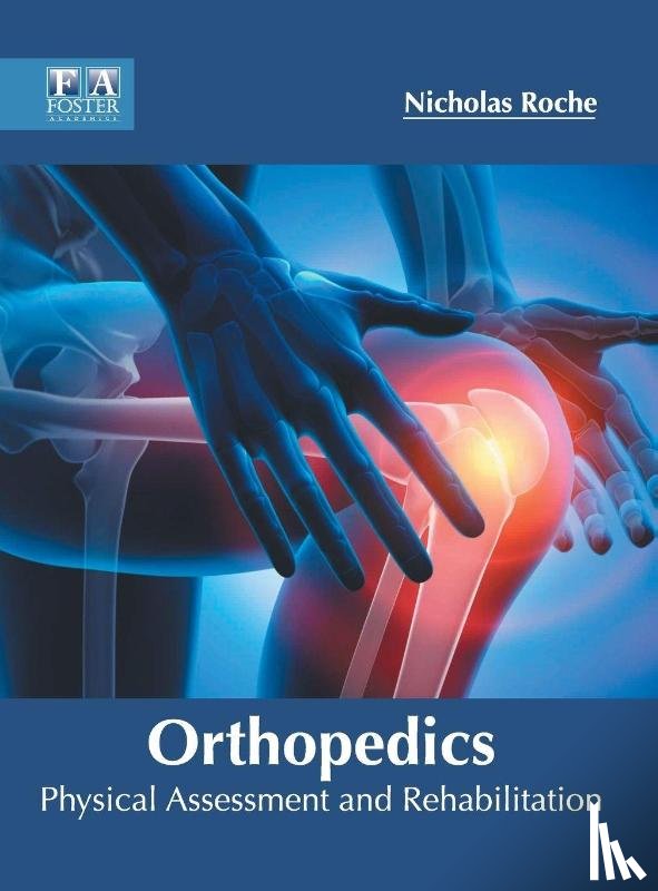  - Orthopedics: Physical Assessment and Rehabilitation