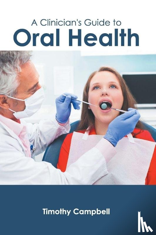  - A Clinician's Guide to Oral Health