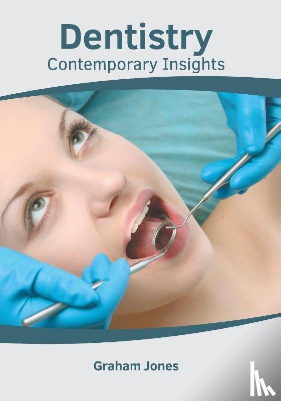  - Dentistry: Contemporary Insights