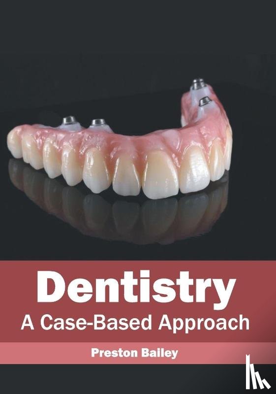  - Dentistry: A Case-Based Approach