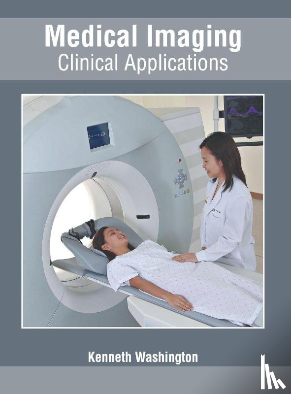  - Medical Imaging: Clinical Applications