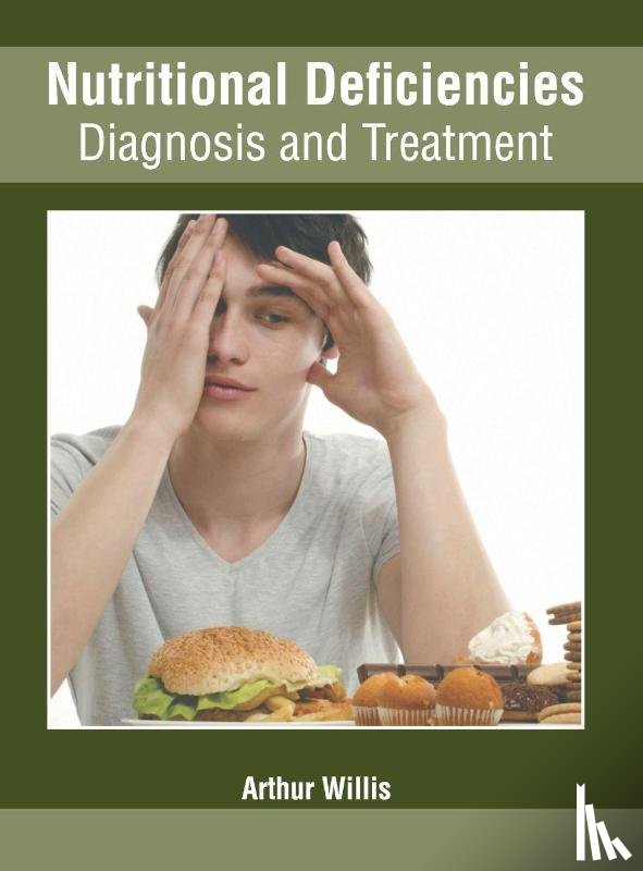 - Nutritional Deficiencies: Diagnosis and Treatment