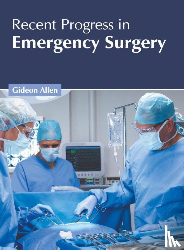  - Recent Progress in Emergency Surgery
