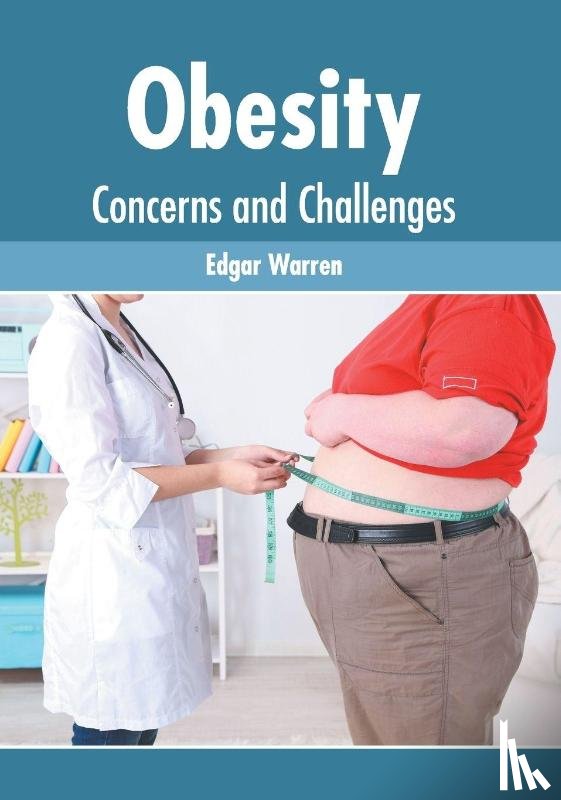 - Obesity: Concerns and Challenges