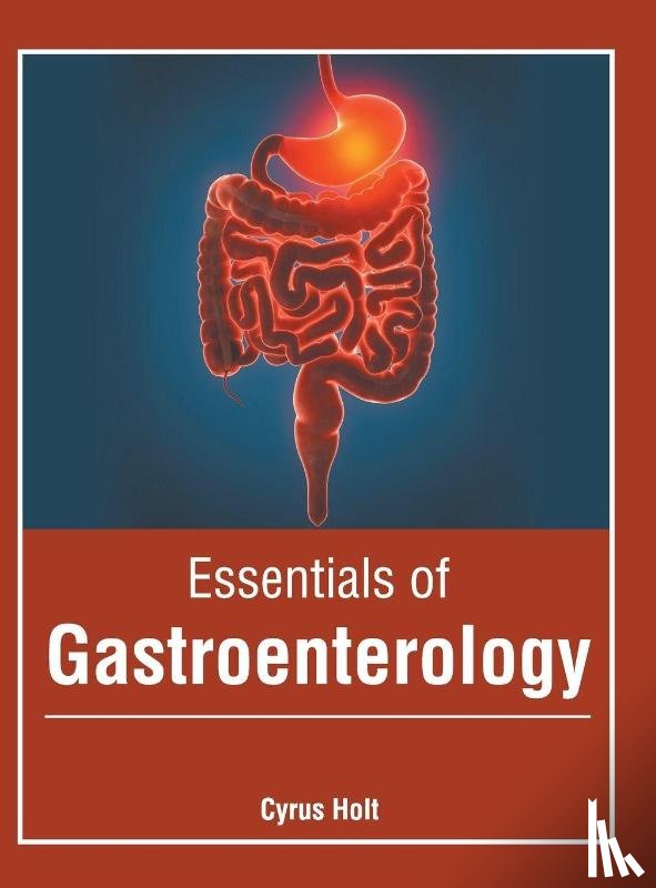  - Essentials of Gastroenterology