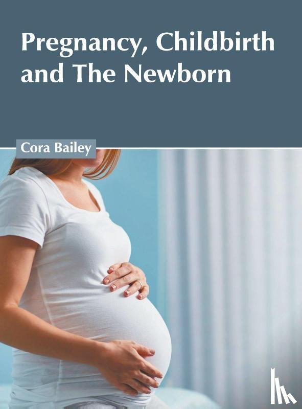  - Pregnancy, Childbirth and the Newborn