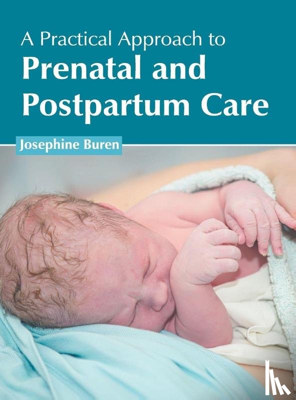  - A Practical Approach to Prenatal and Postpartum Care