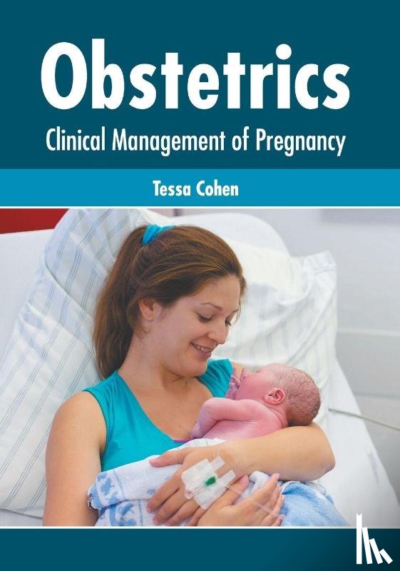 - Obstetrics: Clinical Management of Pregnancy