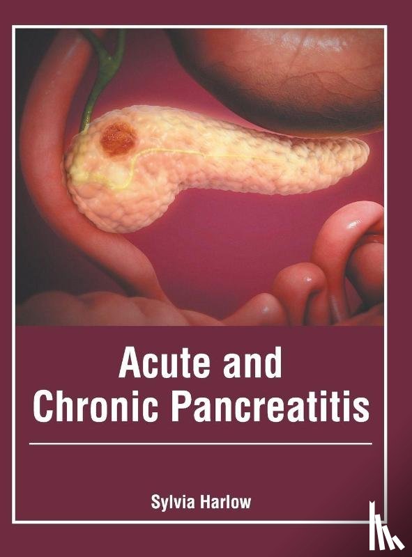  - Acute and Chronic Pancreatitis