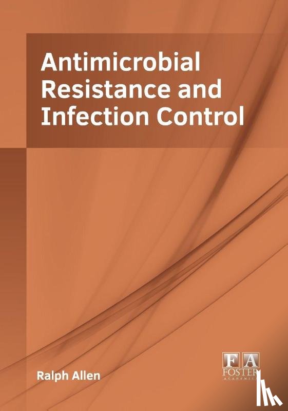  - Antimicrobial Resistance and Infection Control