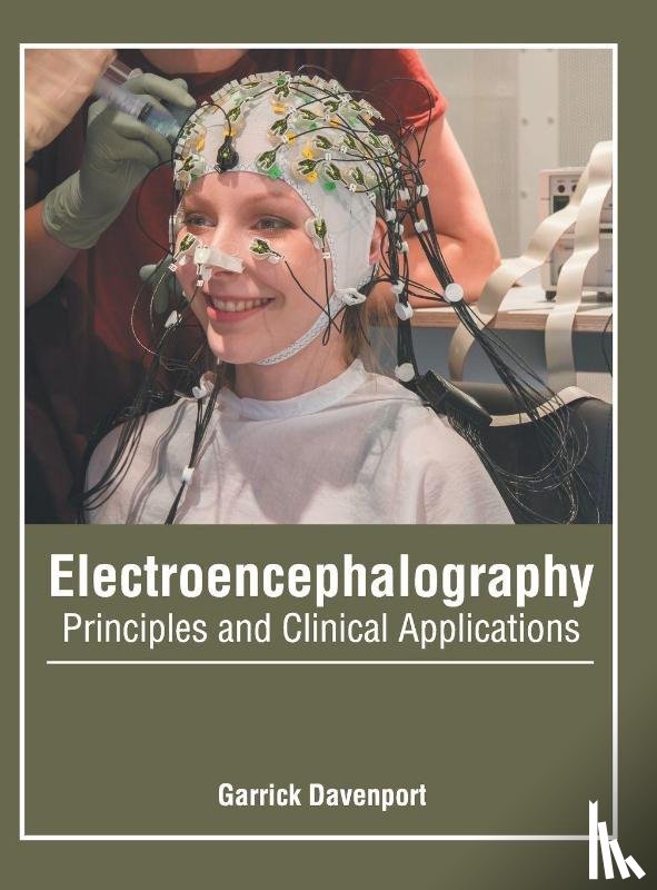  - Electroencephalography: Principles and Clinical Applications