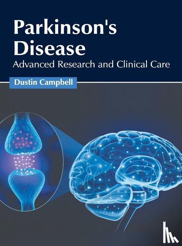  - Parkinson's Disease: Advanced Research and Clinical Care
