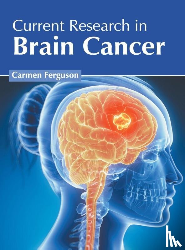  - Current Research in Brain Cancer