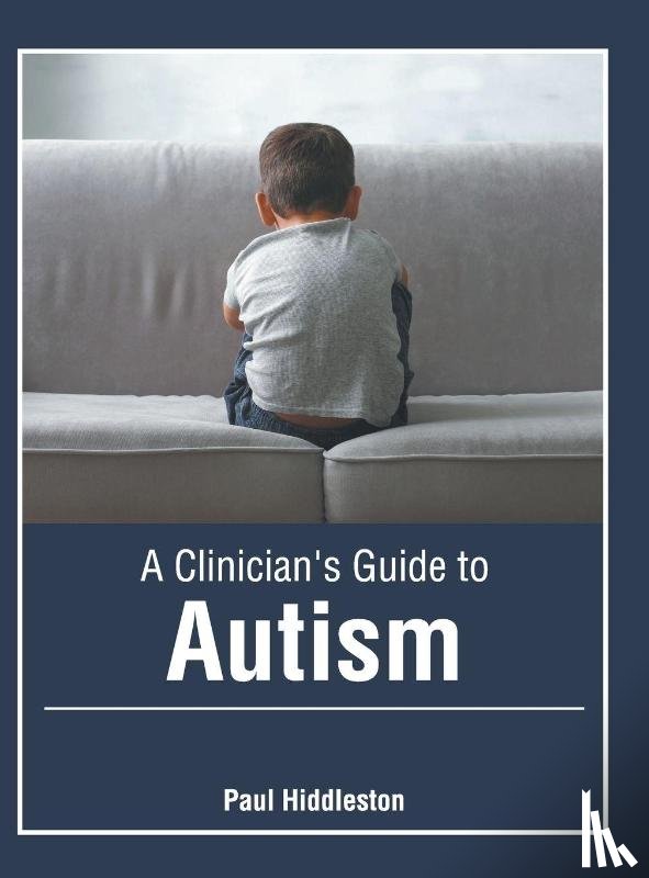 - A Clinician's Guide to Autism