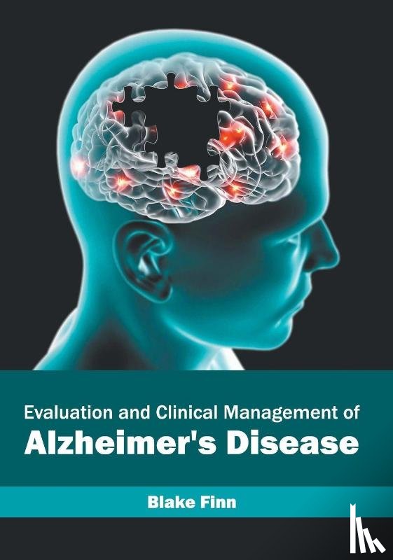  - Evaluation and Clinical Management of Alzheimer's Disease