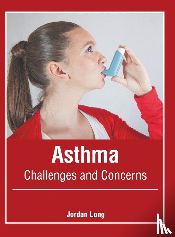  - Asthma: Challenges and Concerns