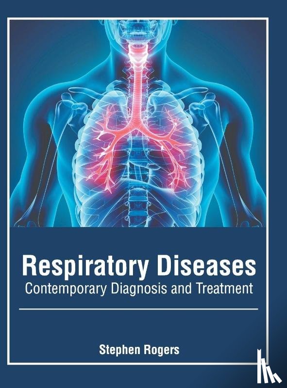  - Respiratory Diseases: Contemporary Diagnosis and Treatment