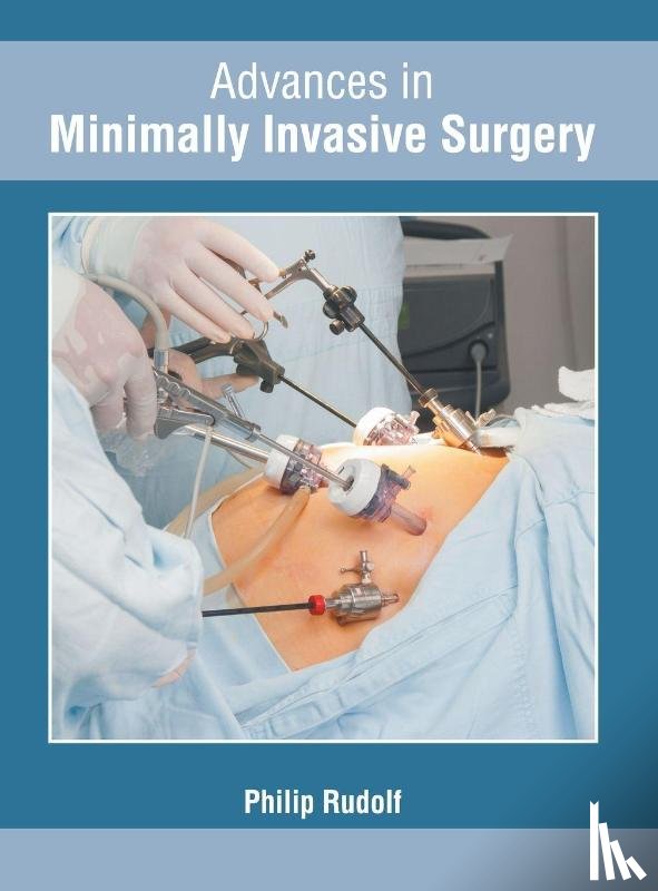  - Advances in Minimally Invasive Surgery
