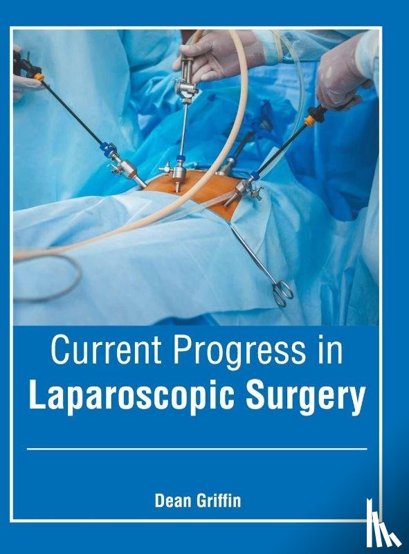  - Current Progress in Laparoscopic Surgery