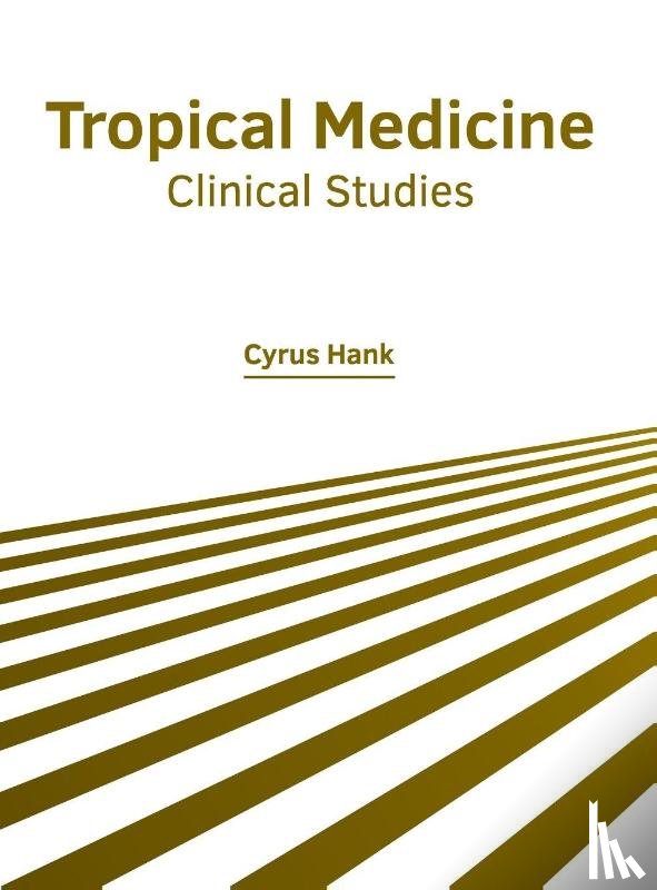  - Tropical Medicine: Clinical Studies