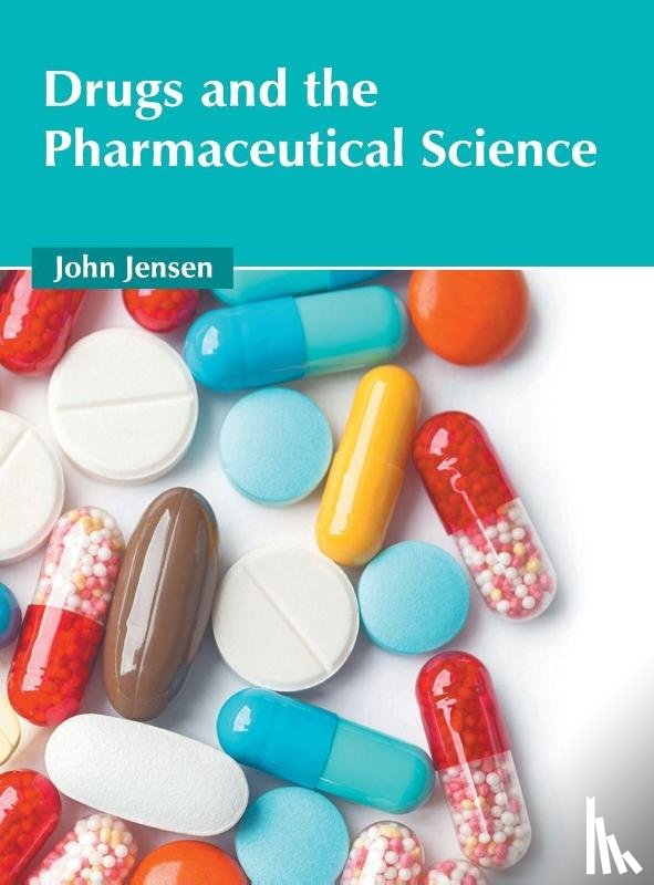  - Drugs and the Pharmaceutical Science