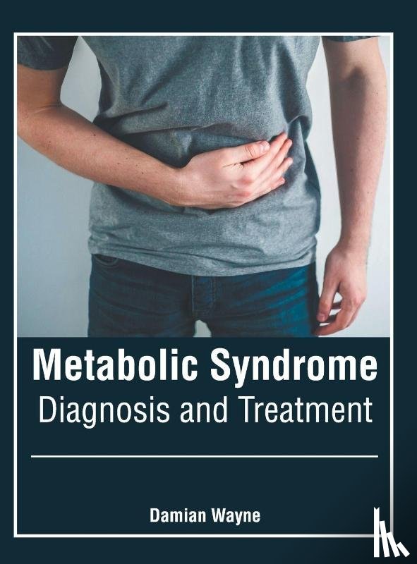  - Metabolic Syndrome: Diagnosis and Treatment