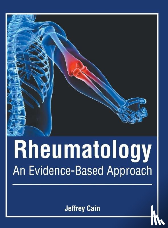  - Rheumatology: An Evidence-Based Approach