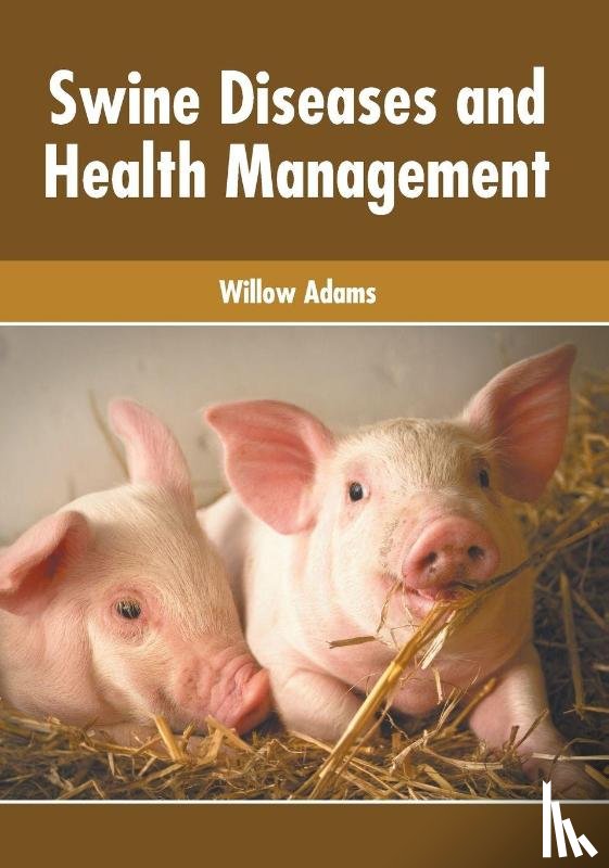 - Swine Diseases and Health Management