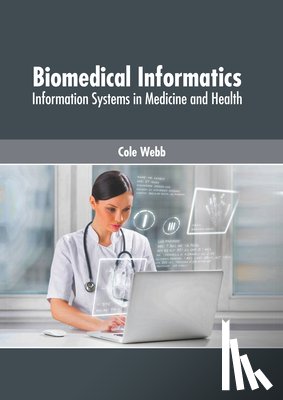  - Biomedical Informatics: Information Systems in Medicine and Health