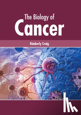 - The Biology of Cancer