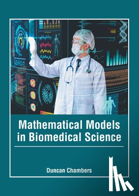  - Mathematical Models in Biomedical Science