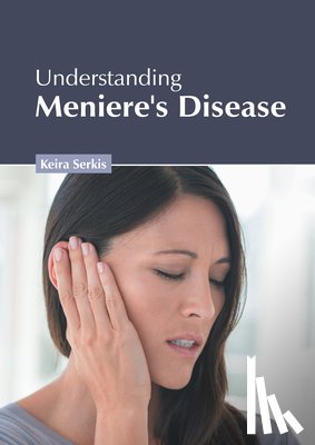  - Understanding Meniere's Disease