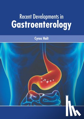  - Recent Developments in Gastroenterology