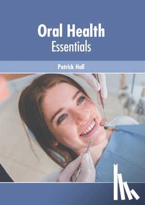  - Oral Health Essentials