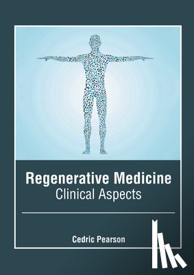  - Regenerative Medicine: Clinical Aspects
