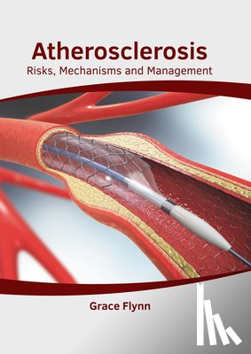  - Atherosclerosis: Risks, Mechanisms and Management