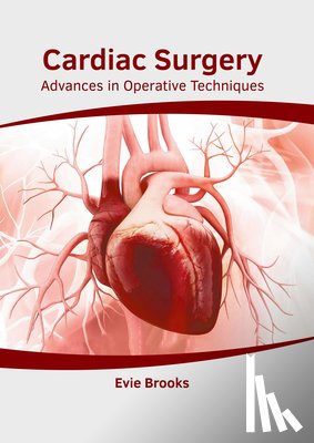  - Cardiac Surgery: Advances in Operative Techniques