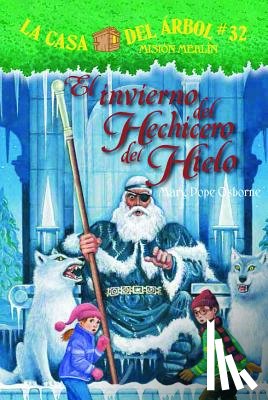 Osborne, Mary Pope - El Invierno del Hechicero del Hielo