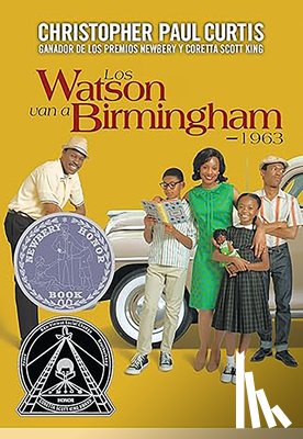 Curtis, Christopher Paul - Los Watson Van a Birmingham-1963/ Watsons Go to Birmingham-1963