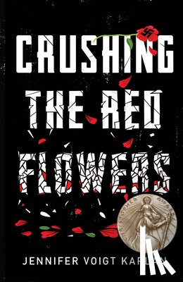 Voigt Kaplan, Jennifer - Crushing the Red Flowers
