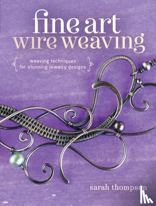 Thompson, Sarah - Fine Art Wire Weaving