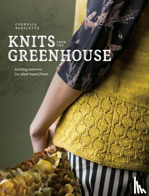 Bartlette, Cornelia - Knits from the Greenhouse