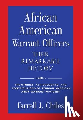Chiles, Farrell J - African American Warrant Officers - Their Remarkable History