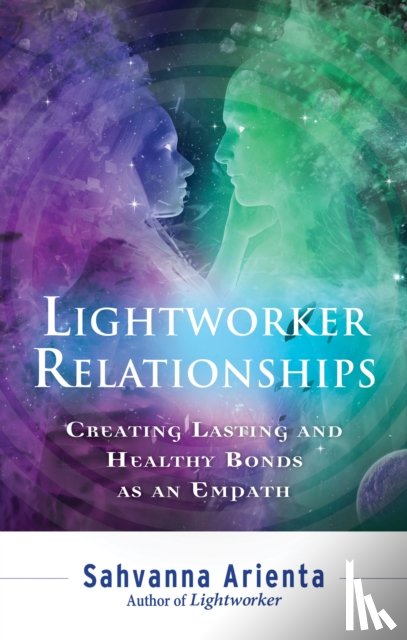 Arienta, Sahvanna (Sahvanna Arienta) - Lightworker Relationships
