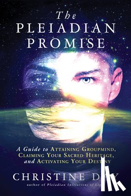 Day, Christine (Christine Day) - The Pleiadian Promise