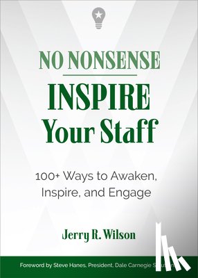Wilson, Jerry R. (Jerry R. Wilson) - No Nonsense: Inspire Your Staff