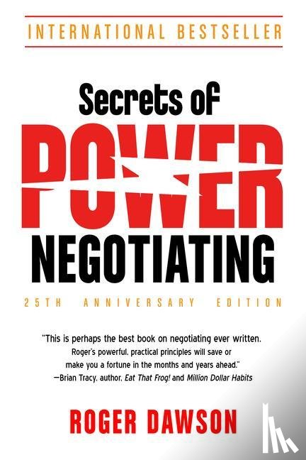 Dawson, Roger (Roger Dawson) - Secrets of Power Negotiating - 25th Anniversary Edition