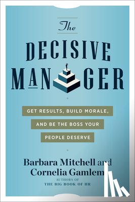 Mitchell, Barbara, Gamlem, Cornelia - The Decisive Manager
