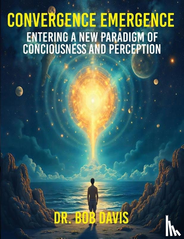 Davis, Bob - CONVERGENCE EMERGENCE