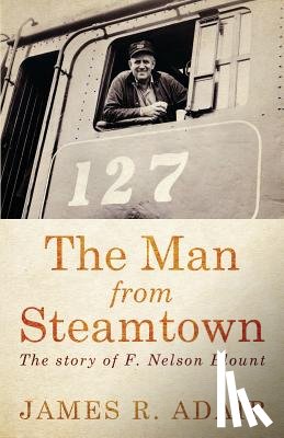 Adair, James R - The Man from Steamtown